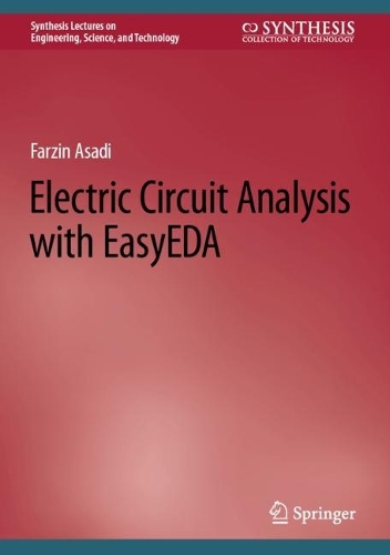 Electric Circuit Analysis with EasyEDA. 2022 ed.
