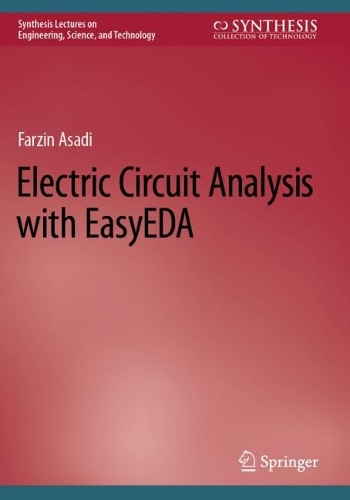 Electric Circuit Analysis with EasyEDA. 2022 ed.