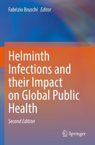 Helminth Infections and their Impact on Global Public Health. Second Edition 2022