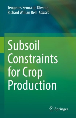 Subsoil Constraints for Crop Production. 2022 ed.