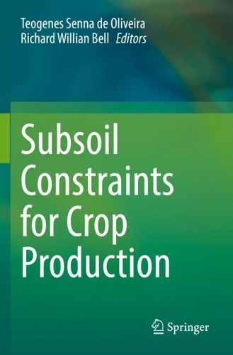 Subsoil Constraints for Crop Production. 2022 ed.