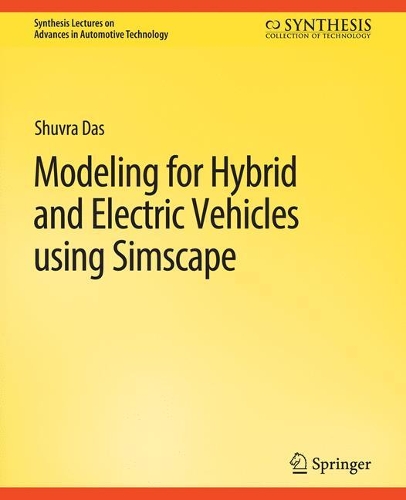 Modeling for Hybrid and Electric Vehicles Using Simscape.