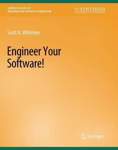 Engineer Your Software!.