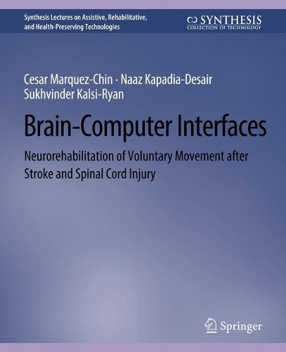 Brain-Computer Interfaces: Neurorehabilitation of Voluntary Movement after Stroke and Spinal Cord Injury.