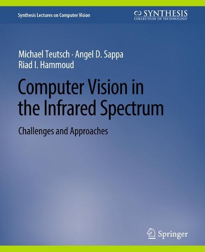 Computer Vision in the Infrared Spectrum: Challenges and Approaches.
