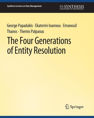 The Four Generations of Entity Resolution.