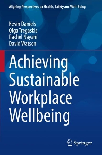 Achieving Sustainable Workplace Wellbeing. 2022 ed.
