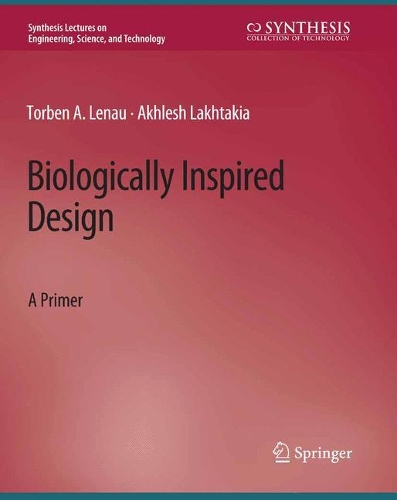 Biologically Inspired Design: A Primer.
