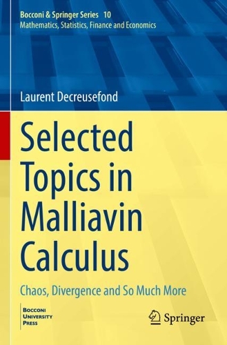 Selected Topics in Malliavin Calculus