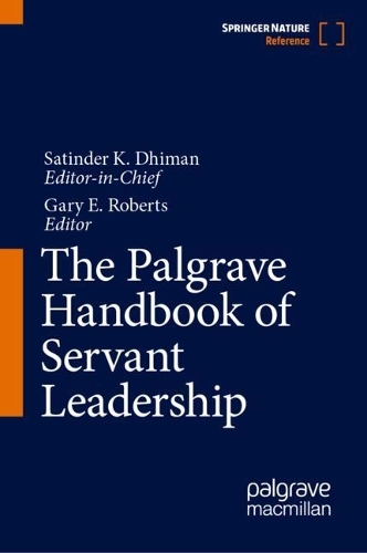 The Palgrave Handbook of Servant Leadership.