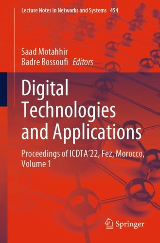Digital Technologies and Applications: Proceedings of ICDTA'22, Fez, Morocco, Volume 1. 1st ed. 2022
