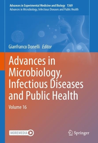 Advances in Microbiology, Infectious Diseases and Public Health: Volume 16. 2022 ed.