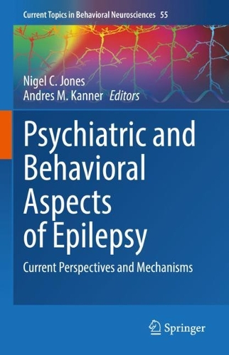 Psychiatric and Behavioral Aspects of Epilepsy: Current Perspectives and Mechanisms. 1st ed. 2022