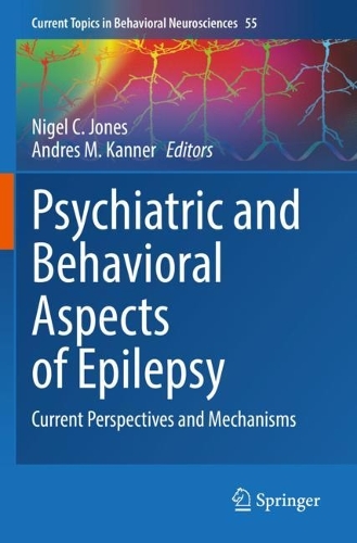 Psychiatric and Behavioral Aspects of Epilepsy: Current Perspectives and Mechanisms. 1st ed. 2022