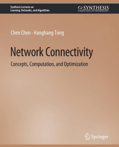 Network Connectivity: Concepts, Computation, and Optimization.