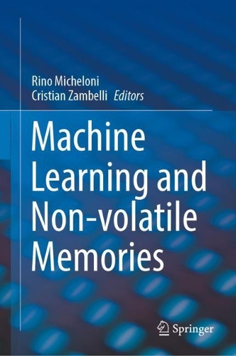 Machine Learning and Non-volatile Memories. 2022 ed.