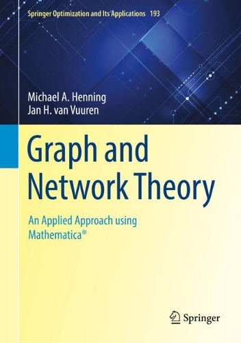 Graph and Network Theory: An Applied Approach using Mathematica (R). 2022 ed.