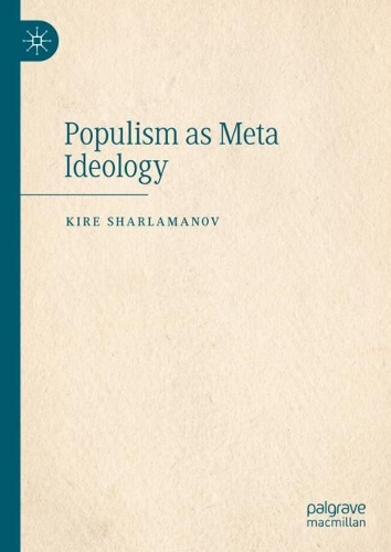 Populism as Meta Ideology.