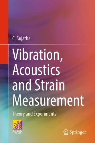 Vibration, Acoustics and Strain Measurement: Theory and Experiments. 2023 ed.