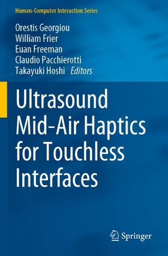 Ultrasound Mid-Air Haptics for Touchless Interfaces. 2022 ed.