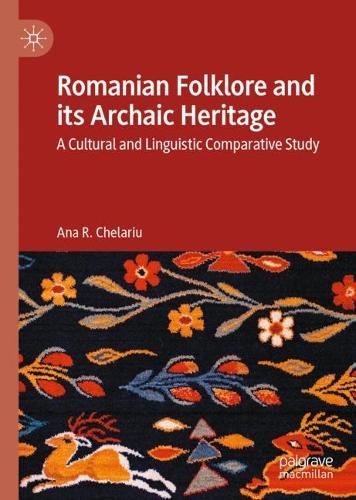 Romanian Folklore and its Archaic Heritage