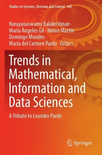 Trends in Mathematical, Information and Data Sciences: A Tribute to Leandro Pardo. 2023 ed.