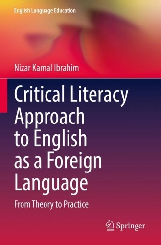 Critical Literacy Approach to English as a Foreign Language: From Theory to Practice. 2022 ed.