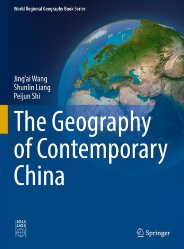The Geography of Contemporary China. 1st ed. 2022