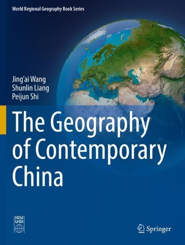 The Geography of Contemporary China. 1st ed. 2022