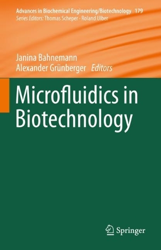 Microfluidics in Biotechnology. 1st ed. 2022