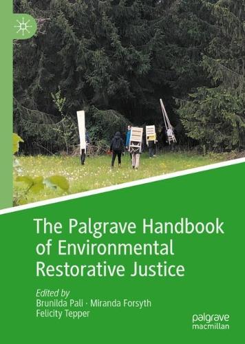 The Palgrave Handbook of Environmental Restorative Justice.