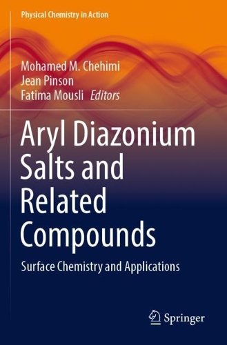 Aryl Diazonium Salts and Related Compounds: Surface Chemistry and Applications. 2022 ed.