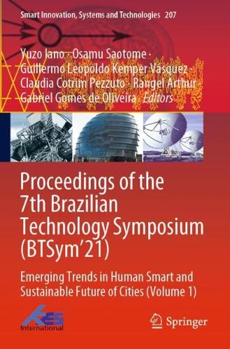 Proceedings of the 7th Brazilian Technology Symposium (BTSym'21): Emerging Trends in Human Smart and Sustainable Future of Cities (Volume 1). 2023 ed.