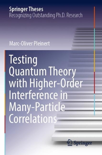 Testing Quantum Theory with Higher-Order Interference in Many-Particle Correlations. 2022 ed.