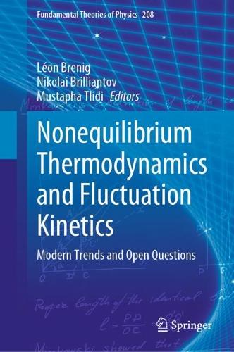 Nonequilibrium Thermodynamics and Fluctuation Kinetics: Modern Trends and Open Questions. 2022 ed.