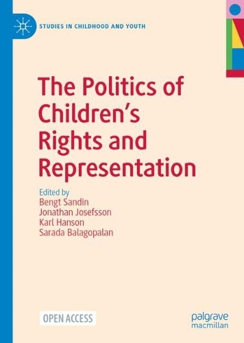 The Politics of Children's Rights and Representation.