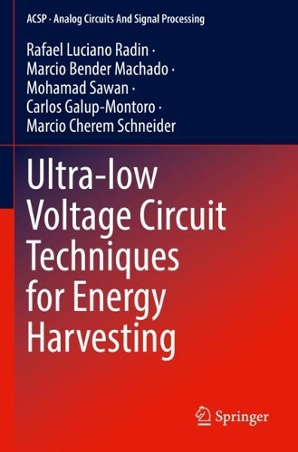 Ultra-low Voltage Circuit Techniques for Energy Harvesting. 2023 ed.