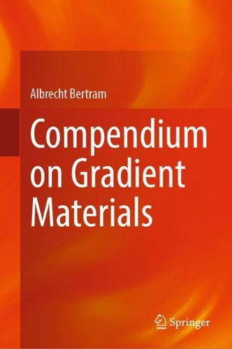 Compendium on Gradient Materials. 2022 ed.
