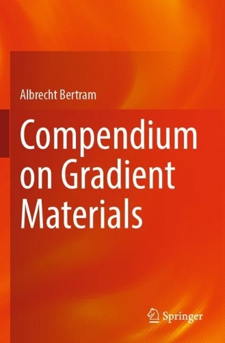 Compendium on Gradient Materials. 2022 ed.