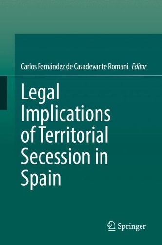Legal Implications of Territorial Secession in Spain.