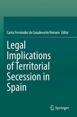 Legal Implications of Territorial Secession in Spain. 2022 ed.