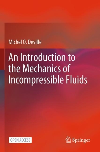 An Introduction to the Mechanics of Incompressible Fluids. 2022 ed.