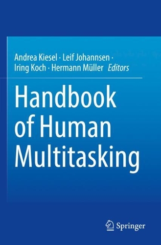 Handbook of Human Multitasking. 2022 ed.