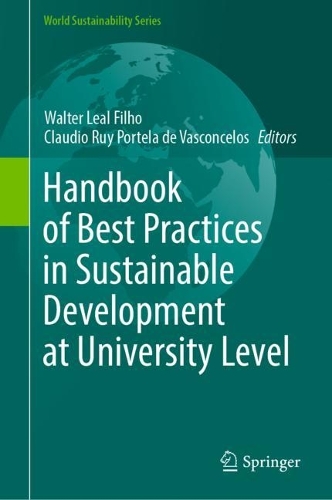 Handbook of Best Practices in Sustainable Development at University Level. 2022 ed.