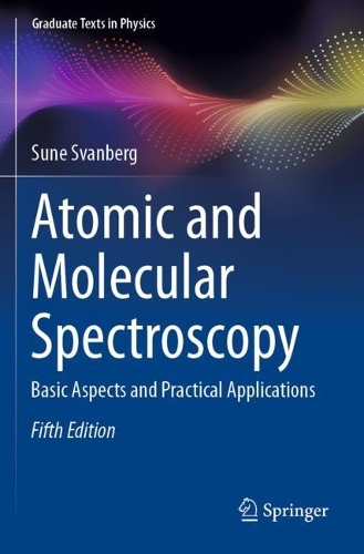 Atomic and Molecular Spectroscopy: Basic Aspects and Practical Applications. Fifth Edition 2022