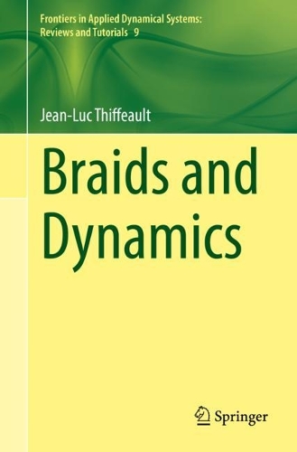 Braids and Dynamics. 1st ed. 2022