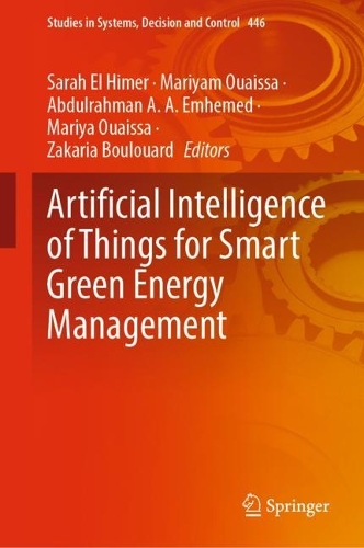 Artificial Intelligence of Things for Smart Green Energy Management. 2022 ed.