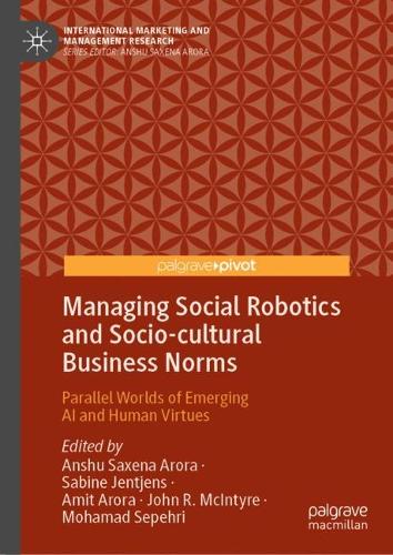 Managing Social Robotics and Socio-cultural Business Norms