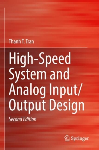 High-Speed System and Analog Input/Output Design. Second Edition 2023