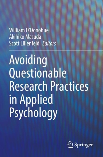 Avoiding Questionable Research Practices in Applied Psychology. 2022 ed.